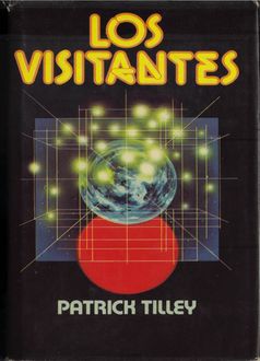 Los Visitantes, Patrick Tilley
