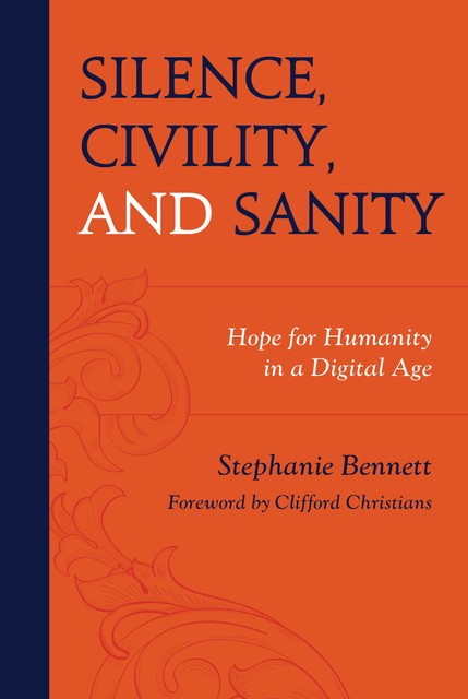 Silence, Civility, and Sanity, Stephanie Bennett