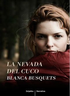 La Nevada Del Cuco, Blanca Busquets