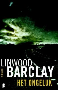 Het ongeluk, Linwood Barclay