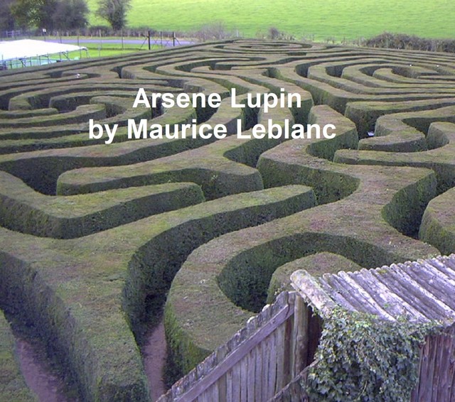 Arsene Lupin, Maurice Leblanc