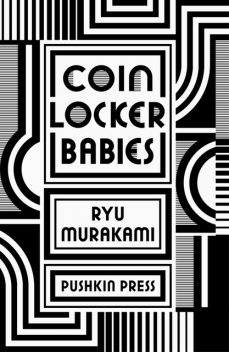 Coin Locker Babies, Ryu Murakami