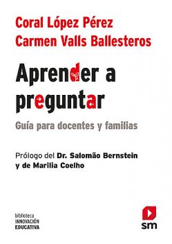 Aprender a preguntar, Carmen Valls Ballesteros, Coral López Pérez