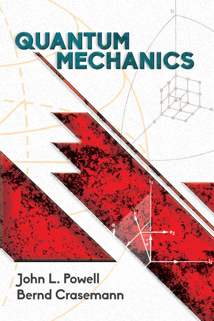 Quantum Mechanics, Bernd Crasemann, John Powell