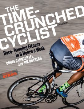 The Time-Crunched Cyclist, Chris Carmichael, Jim Rutberg