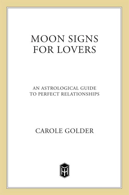 Moon Signs for Lovers, Carole Golder