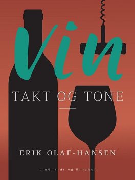 Vin – takt og tone, Erik Hansen