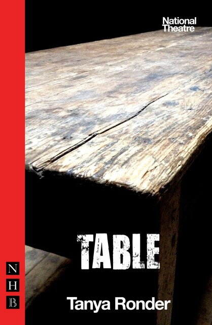 Table, Tanya Ronder