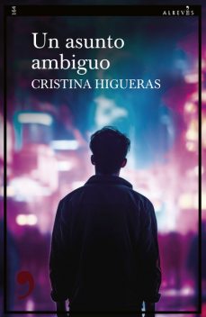 Un asunto ambiguo, Cristina Higueras