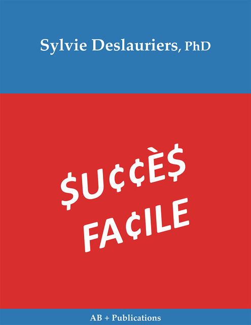 Succes Facile, Sylvie Deslauriers