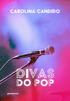Divas do pop, Carolina Cândido