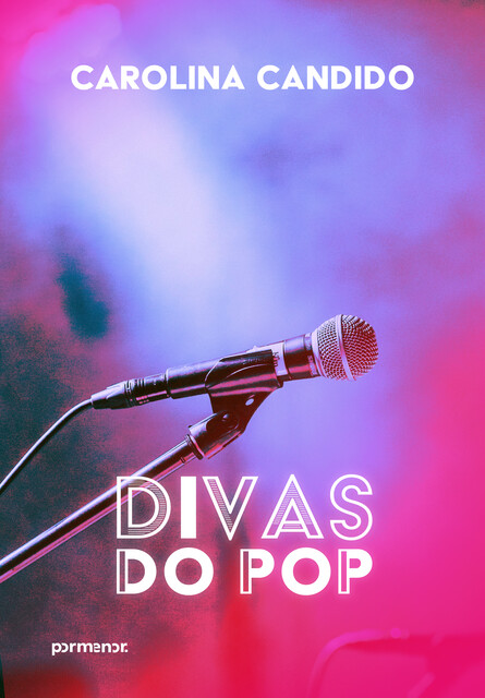 Divas do pop, Carolina Cândido