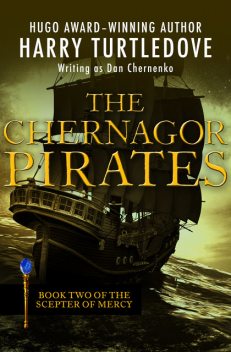The Chernagor Pirates, Harry Turtledove