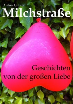 Milchstraße, Andrea Ludwig