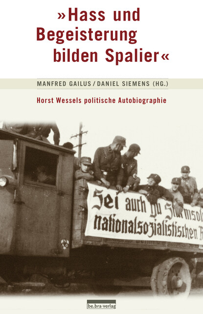 “Hass und Begeisterung bilden Spalier”, Manfred Gailus, Daniel Siemens