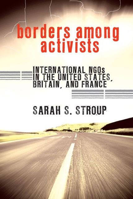 Borders among Activists, Sarah S. Stroup