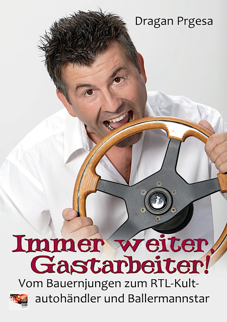 Immer weiter, Gastarbeiter, Dragan Prgesa