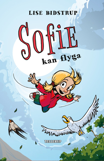 Sofie #3: Sofie kan flyga, Lise Bidstrup