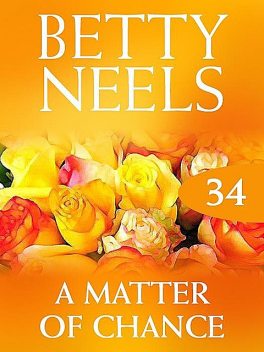 A Matter of Chance, Betty Neels