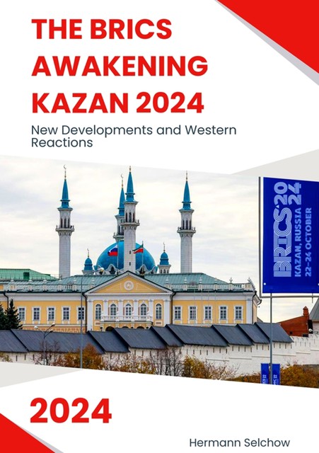 The BRICS Awakening Kazan 2024, Hermann Selchow