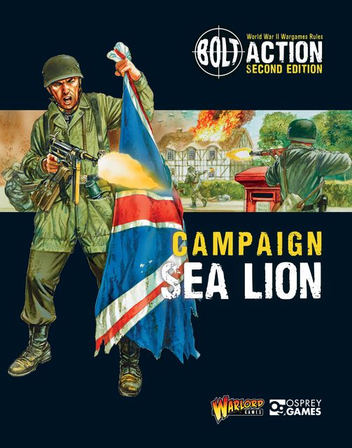 Bolt Action: Campaign: Sea Lion, Warlord Games