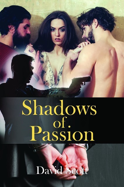 Shadows of Passion, David Scott