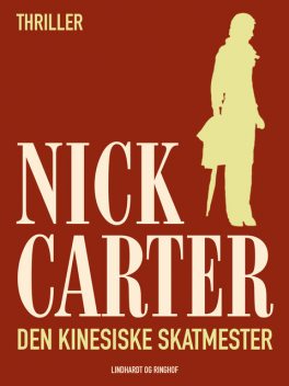 Den kinesiske skatmester, Nick Carter