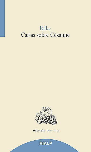 Cartas sobre Cézanne, Rainer Maria Rilke