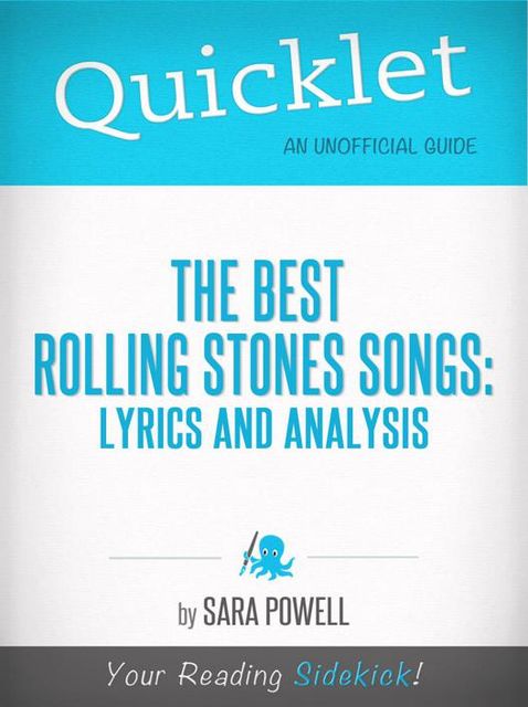 Quicklet on The Best Rolling Stones Songs: Lyrics and Analysis, Sara Powell