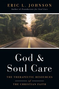God and Soul Care, Eric Johnson