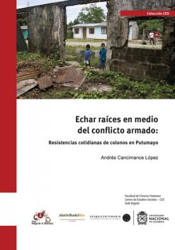 Echar raíces en medio del conflicto armado, Andrés López