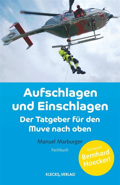 Aufschlagen und Einschlagen, Manuel Marburger