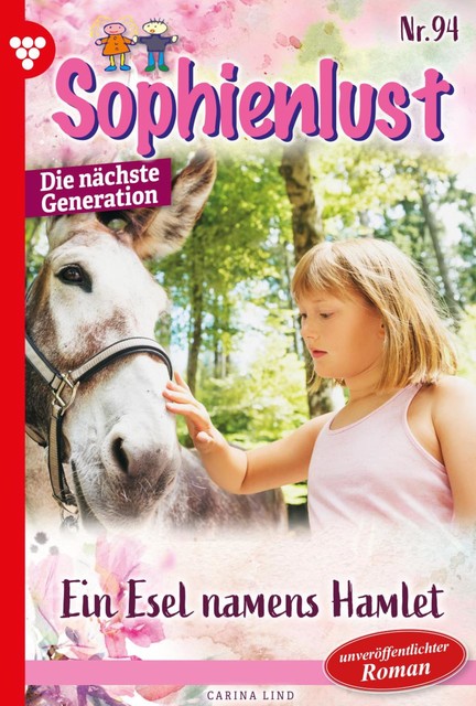 Sophienlust – Die nächste Generation 94 – Familienroman, Carina Lind