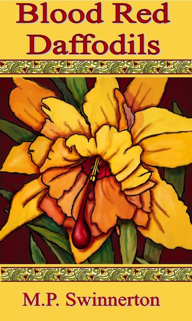 Blood Red Daffodils, M.P.Swinnerton