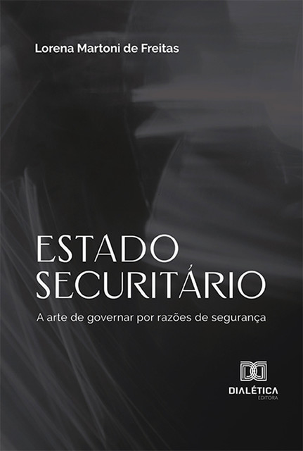 Estado securitário, Lorena Martoni de Freitas
