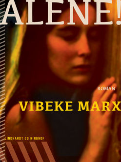 Alene, Vibeke Marx