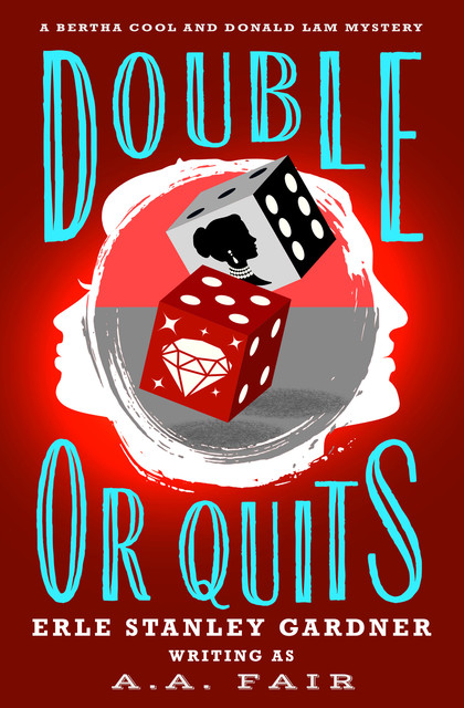 Double or Quits, A.A. Fair