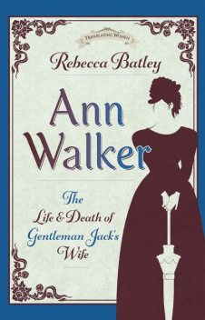 Ann Walker, Rebecca Batley