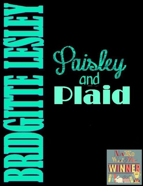 Paisley and Plaid, Bridgitte Lesley