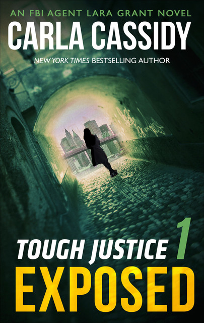 Tough Justice 1: Exposed, Carla Cassidy