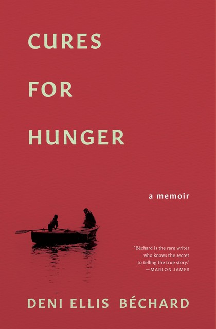 Cures for Hunger, Deni Ellis Bechard