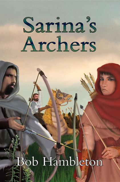 Sarina's Archers, Bob Hambleton