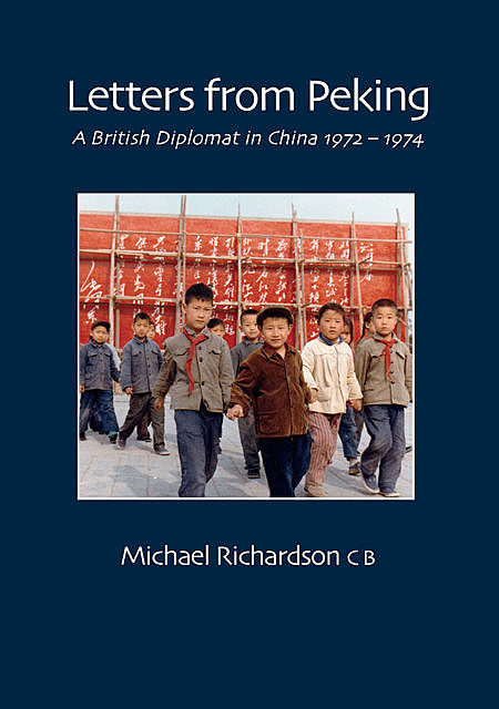 Letters From Peking, Michael Richardson