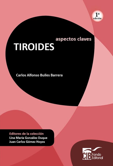 Aspectos claves Tiroides, Carlos Alfonso Builes