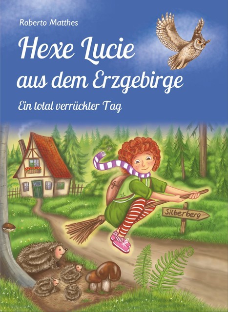 Hexe Lucie aus dem Erzgebirge, Roberto Matthes