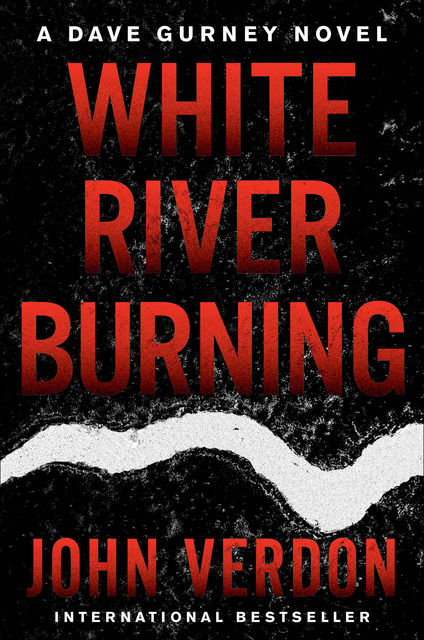 White River Burning, John Verdon