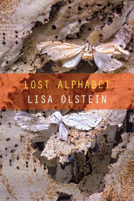 Lost Alphabet, Lisa Olstein