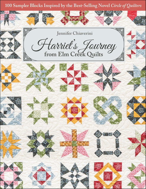 Harriet’s Journey from Elm Creek Quilts, Jennifer Chiaverini