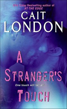 A Stranger's Touch, Cait London