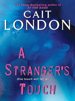 A Stranger's Touch, Cait London